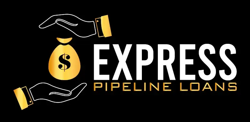 Express Pipeline Loans